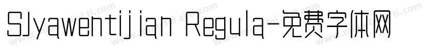 SJyawentijian Regula字体转换
